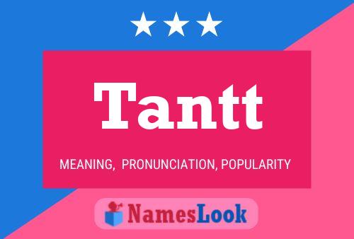 Tantt Name Poster