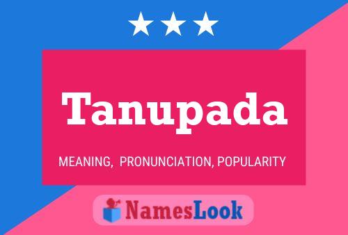 Tanupada Name Poster