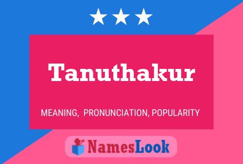 Tanuthakur Name Poster