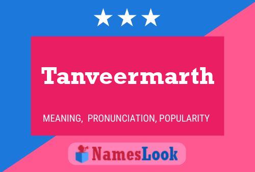 Tanveermarth Name Poster