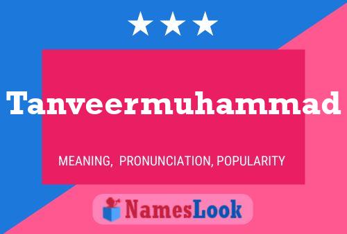 Tanveermuhammad Name Poster