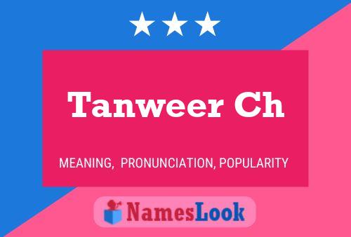 Tanweer Ch Name Poster