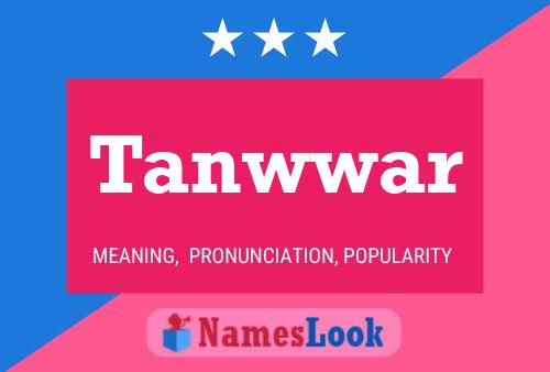 Tanwwar Name Poster