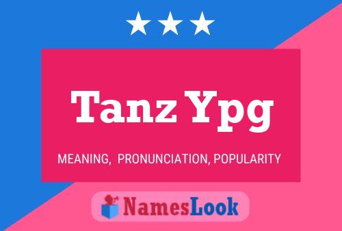 Tanz Ypg Name Poster