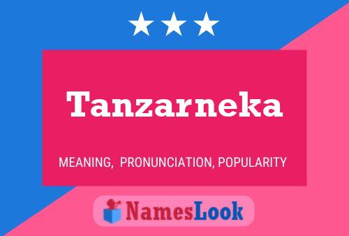 Tanzarneka Name Poster