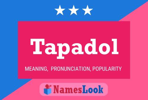 Tapadol Name Poster