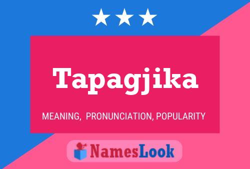 Tapagjika Name Poster