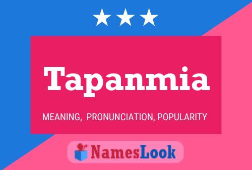 Tapanmia Name Poster