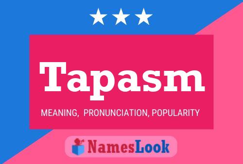 Tapasm Name Poster