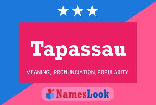 Tapassau Name Poster