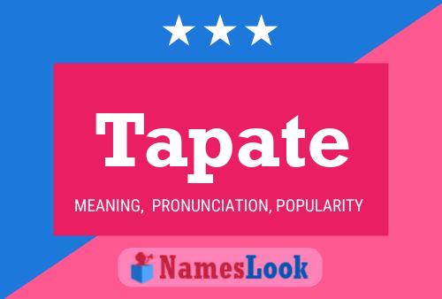 Tapate Name Poster