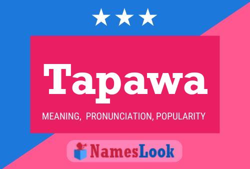 Tapawa Name Poster