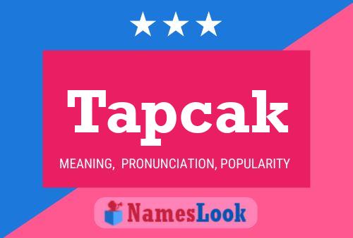 Tapcak Name Poster