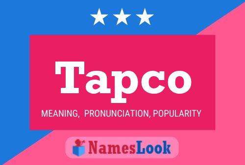 Tapco Name Poster