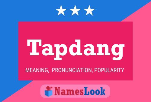 Tapdang Name Poster