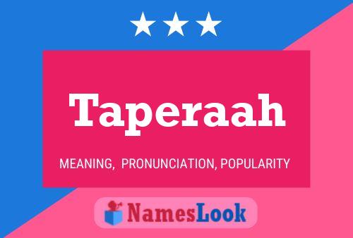 Taperaah Name Poster