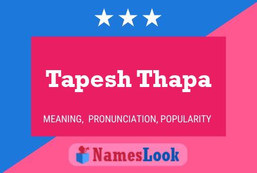 Tapesh Thapa Name Poster