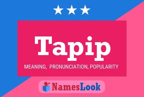 Tapip Name Poster