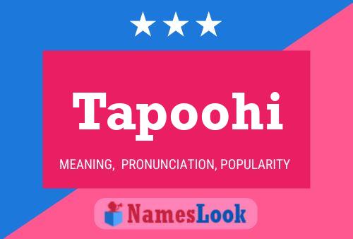 Tapoohi Name Poster