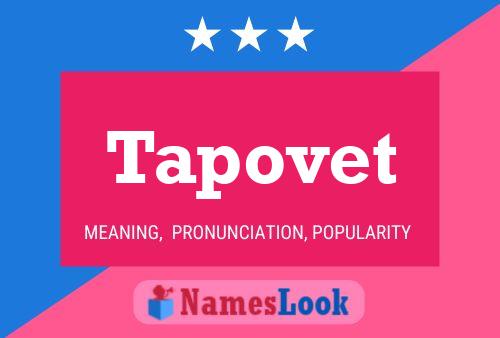 Tapovet Name Poster