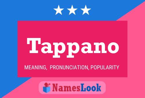 Tappano Name Poster