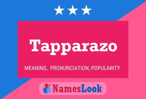 Tapparazo Name Poster