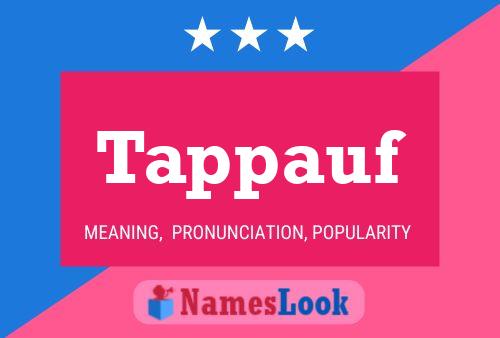 Tappauf Name Poster