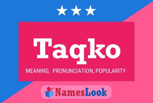 Taqko Name Poster