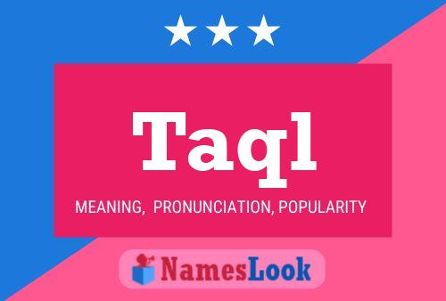 Taql Name Poster