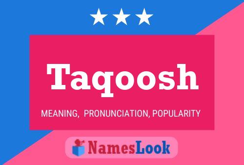 Taqoosh Name Poster