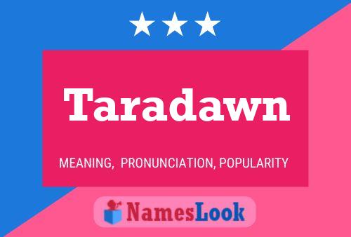 Taradawn Name Poster