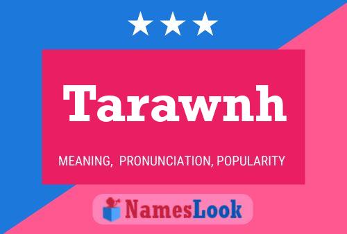 Tarawnh Name Poster