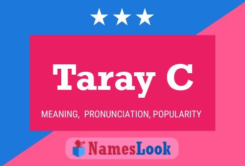 Taray C Name Poster