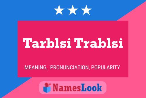 Tarblsi Trablsi Name Poster