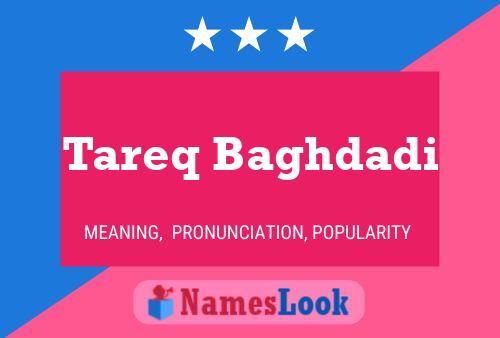 Tareq Baghdadi Name Poster