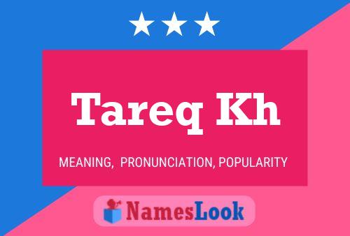 Tareq Kh Name Poster