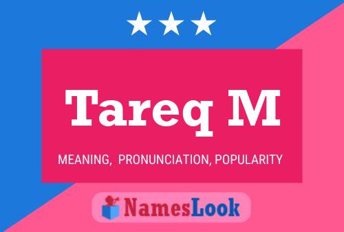 Tareq M Name Poster