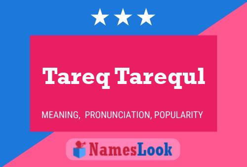 Tareq Tarequl Name Poster