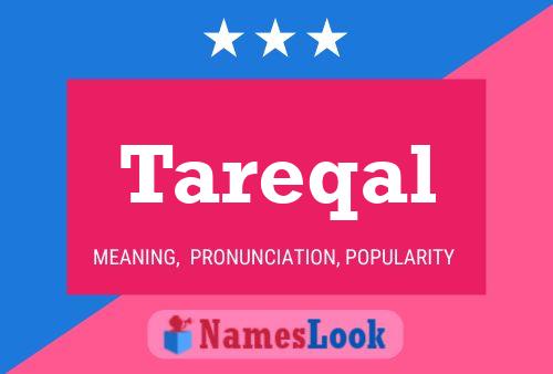 Tareqal Name Poster