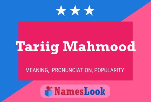 Tariig Mahmood Name Poster