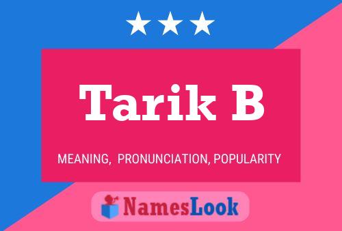 Tarik B Name Poster