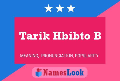 Tarik Hbibto B Name Poster