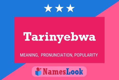 Tarinyebwa Name Poster