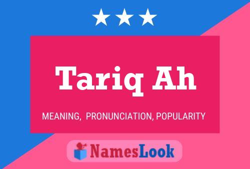 Tariq Ah Name Poster