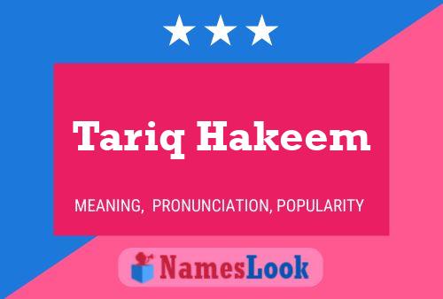 Tariq Hakeem Name Poster