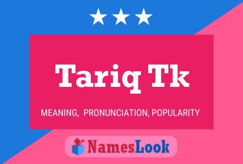 Tariq Tk Name Poster