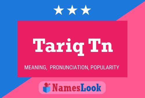 Tariq Tn Name Poster