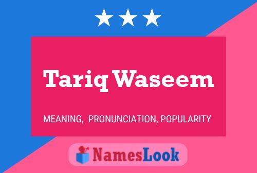 Tariq Waseem Name Poster