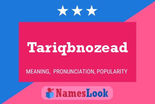 Tariqbnozead Name Poster