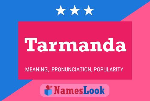 Tarmanda Name Poster